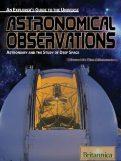 Astronomical Observations: Astronomy and the Study of Deep Space