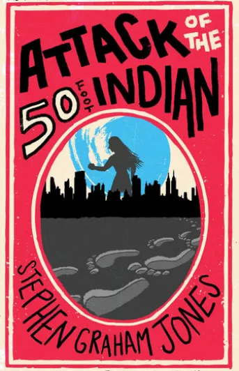 Attack of the 50 Foot Indian