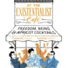 At The Existentialist Café