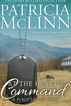At the Heart's Command (A Place Called Home Book 2)