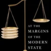 At the Margins of the Modern State