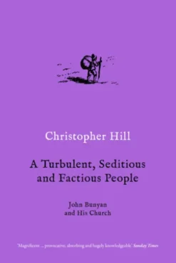 A Turbulent, Seditious and Factious People