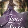 A Twist of Fate