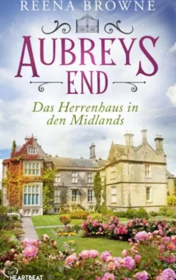 Aubreys End - Das Herrenhaus in den Midlands