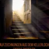 Aufzeichnungen aus dem Kellerloch
