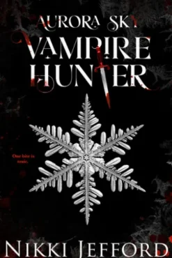 Aurora Sky: Vampire Hunter