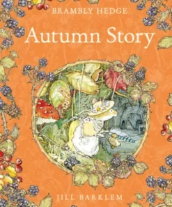 Autumn Story (Read Aloud) (Brambly Hedge)