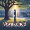 Awakened