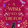 A Wish To Die For