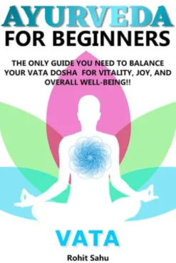 Ayurveda For Beginners: Vata