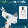 Baby Gardenia and Her Magic Glasses