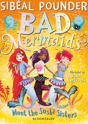 Bad Mermaids Meet the Sushi Sisters