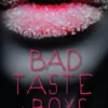 Bad Taste in Boys