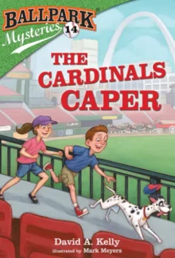 Ballpark Mysteries #14: The Cardinals Caper