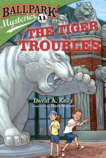 Ballpark Mysteries #11: The Tiger Troubles