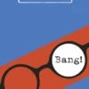 Bang!