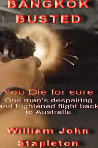 Bangkok Busted: You Die for Sure