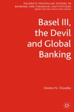 Basel III, the Devil and Global Banking