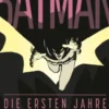 Batman: Die ersten Jahre (Deluxe Edition)