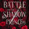 Battle for the Shadow Prince