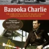 Bazooka Charlie