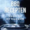 BBQ recepten voor op een kamado