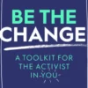 Be The Change