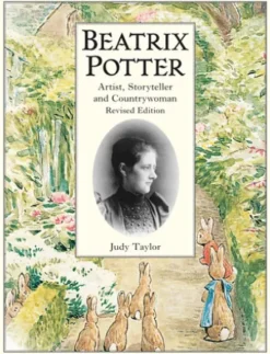 Beatrix Potter Artist, Storyteller and Countrywoman