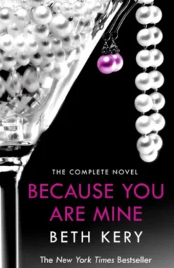 Because You Are Mine Complete Novel