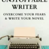 Become an Unstoppable Writer