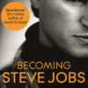 Becoming Steve Jobs