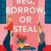 Beg, Borrow, or Steal
