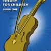 Beginner Violin Theory For Children Book One