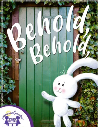Behold, Behold
