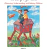Being Present for Your Nursery Age Child