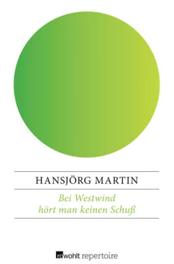 Bei Westwind hört man keinen Schuß
