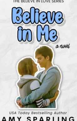 Believe in Me