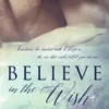Believe in the Wish