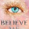 Believe Me