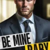 Be mine, Baby