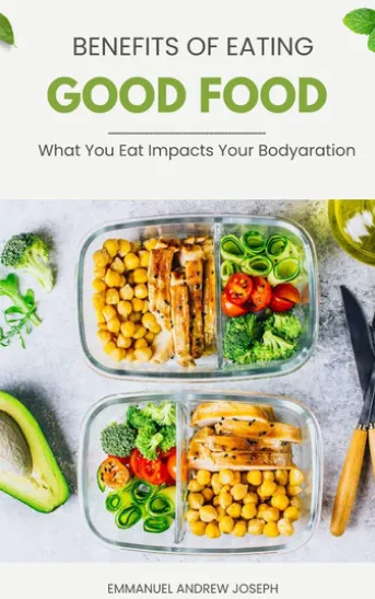 Benefits of Eating Good Food