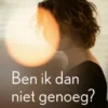 Ben ik dan niet genoeg?