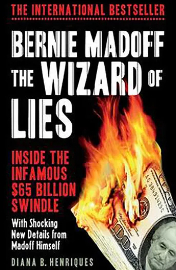 Bernie Madoff, the Wizard of Lies