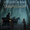 Bessie Bell and the Goblin King