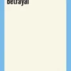 Betrayal
