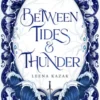 Between Tides & Thunder
