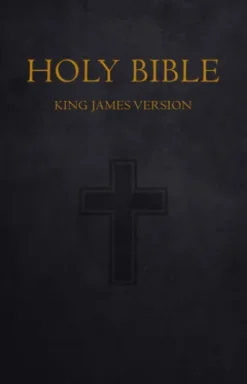 Bible: Holy Bible King James Version Old and New Testaments (KJV)