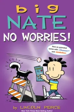 Big Nate: No Worries!