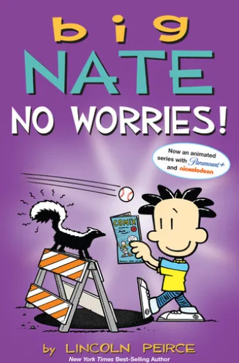 Big Nate: No Worries!