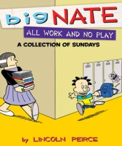 Big Nate All Work and No Play